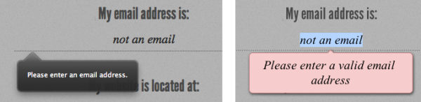 Figure 3. Error messages for incorrectly formatted email addresses on Firefox 4 (left) and Opera 11 (right)