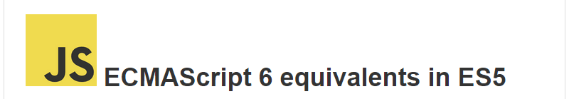 ECMAScript 6 equivalents in ES5