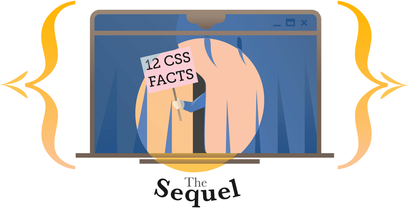 12 Little-known CSS Facts: The Sequel