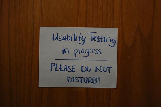 Sign on door: "Usability testing in Progress. Do not disturb"