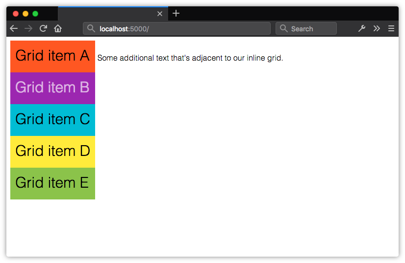 Using display: inline-grid creates an inline-level box for the container, but block boxes for its children